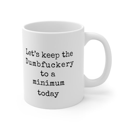 Keep It To A Minimum | Mug 11oz