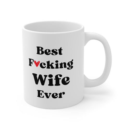 Best Wife Ever | 11oz Mug
