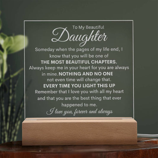 To My Beautiful Daughter | The Most Beautiful Chapters - LED Engraved Acrylic Square